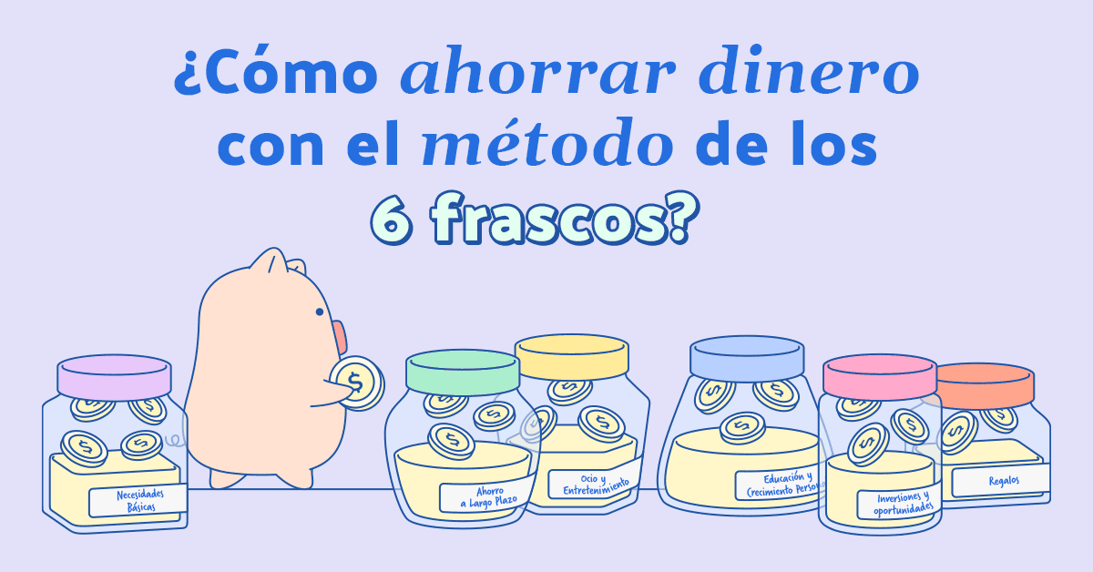 Ahorro de dinero con el método de los 6 frascos